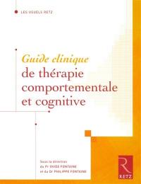 Guide clinique de thérapie comportementale et cognitive