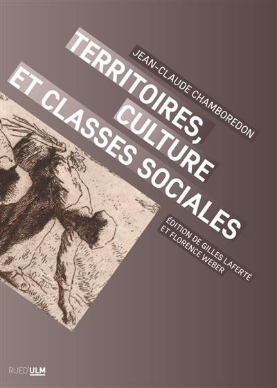 Territoires, culture et classes sociales