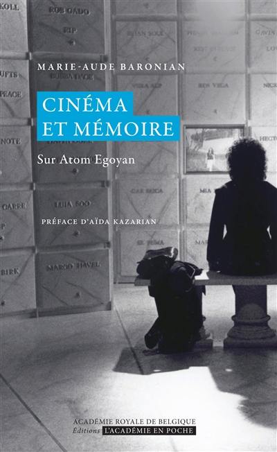 Cinéma et mémoire : sur Atom Egoyan