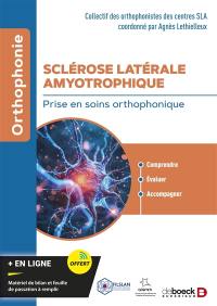 Sclérose latérale amyotrophique : prise en soins orthophonique