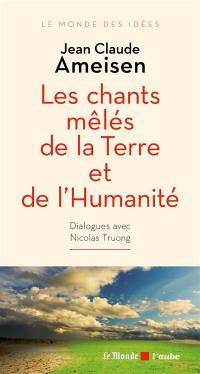 Les chants mêlés de la Terre et de l'humanité : dialogue avec Nicolas Truong