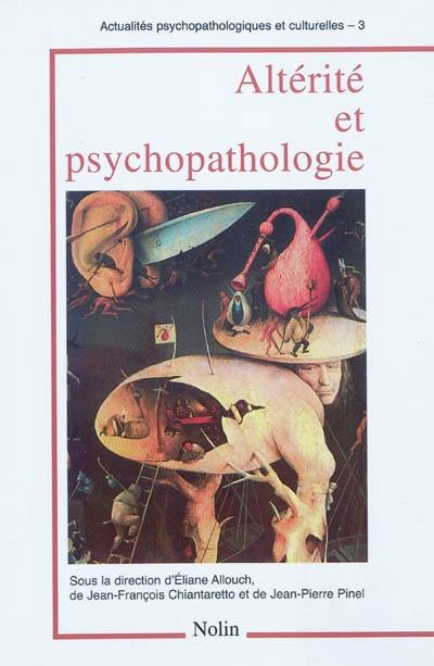 Altérité et psychopathologie