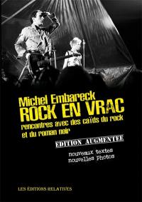 Rock en vrac : rencontres avec des caïds du rock et du roman noir