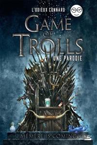 Game of trolls : une parodie : mémère is coming