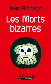 Les morts bizarres