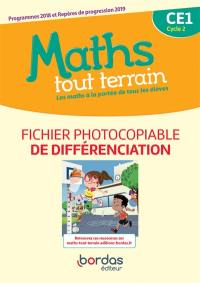 Maths tout terrain CE1, cycle 2 : fichier photocopiable de différenciation : programmes 2018 et repères de progression 2019