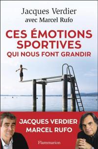 Ces émotions sportives qui nous font grandir