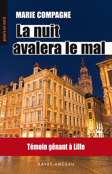 La nuit avalera le mal