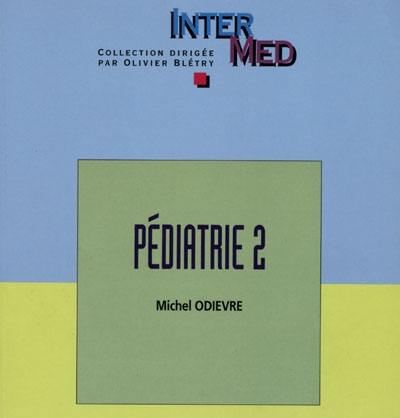 Pédiatrie. Vol. 2