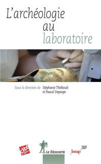 L'archéologie au laboratoire