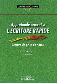 Approfondissement à l'écriture rapide : lecture de prises de notes