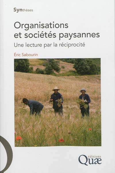 Organisations et sociétés paysannes : une lecture par la réciprocité