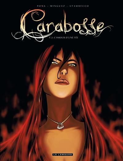 Carabosse. Vol. 2. L'amour d'une fée