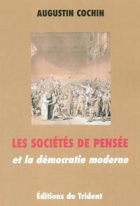 Les sociétés de pensée et la démocratie moderne