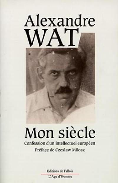 Mon siècle : entretiens avec Czeslaw Milosz