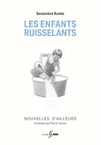 Les enfants ruisselants : nouvelles d'ailleurs