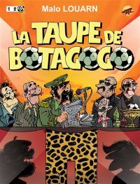 La taupe de Botagogo