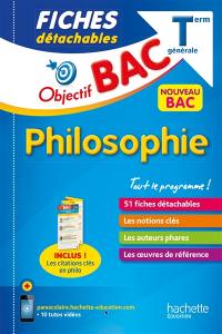 Philosophie terminale générale : fiches détachables : nouveau bac