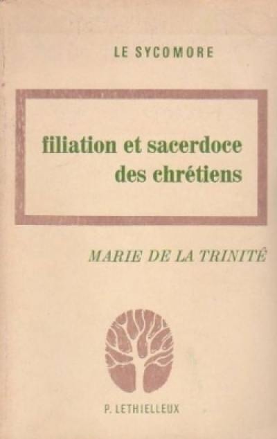 Filiation et sacerdoce des chrétiens