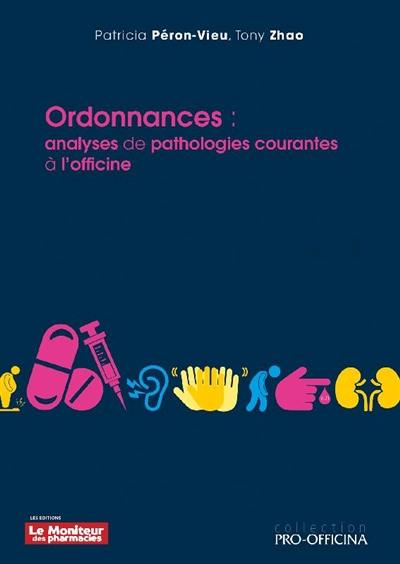 Ordonnances : analyses de pathologies courantes à l'officine