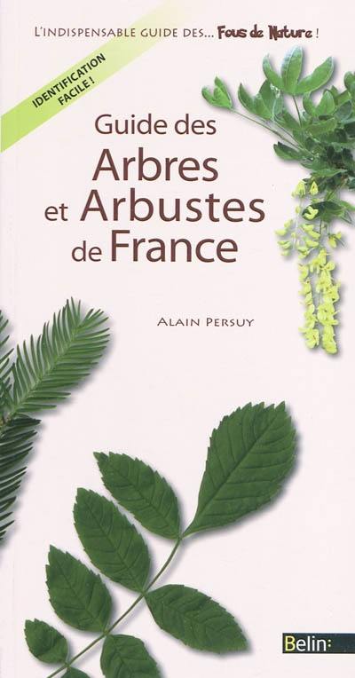 Guide des arbres et arbustes de France