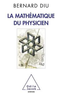 La mathématique du physicien