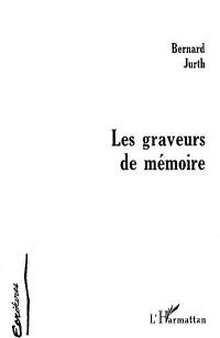 Les graveurs de mémoire