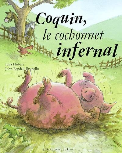 Coquin, le cochonnet infernal