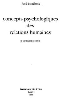 Concepts psychologiques des relations humaines : se connaître soi-même