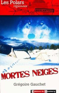 Mortes neiges