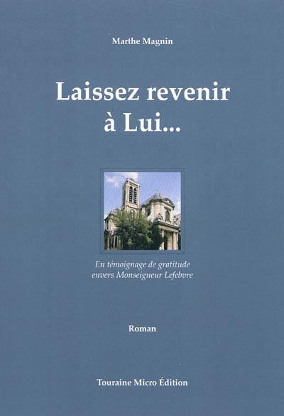 Laissez revenir à Lui...