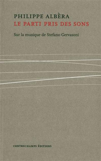 Le parti pris des sons : sur la musique de Stefano Gervasoni