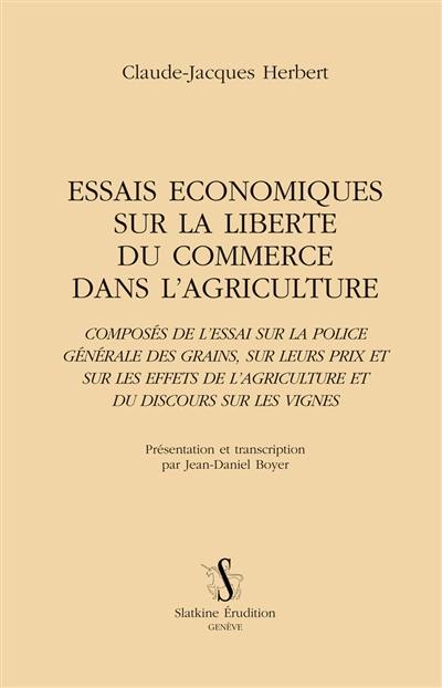 Essais économiques sur la liberté du commerce dans l'agriculture