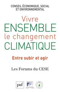 Vivre ensemble le changement climatique : entre subir et agir