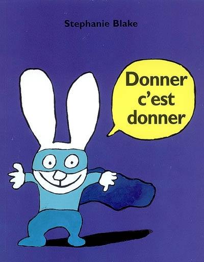 Donner, c'est donner