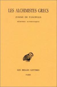 Les Alchimistes grecs. Vol. 4-1. Mémoire authentiques