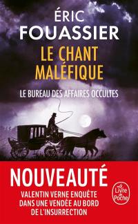 Le bureau des affaires occultes. Vol. 4. Le chant maléfique