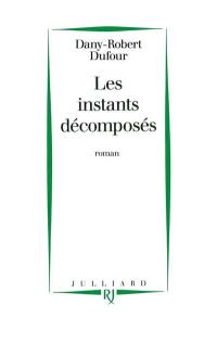 Les Instants décomposés