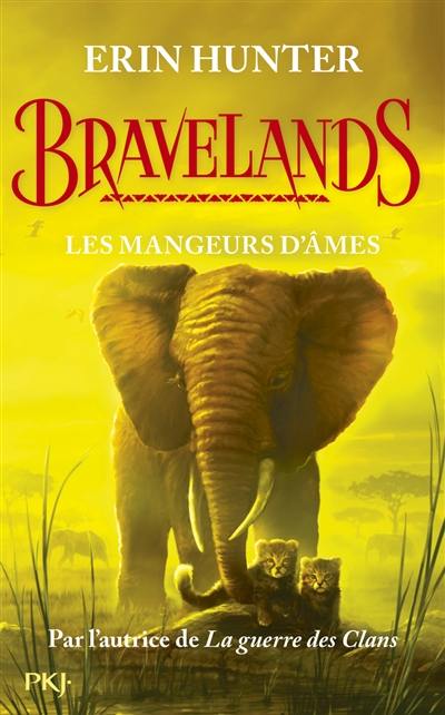 Bravelands. Vol. 5. Les mangeurs d'âmes