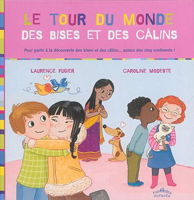 Le tour du monde des bises et des câlins