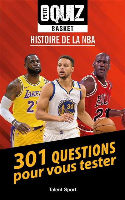 Petit quiz basket : histoire de la NBA : 301 questions pour vous tester