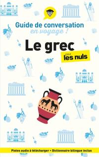 Le grec pour les nuls en voyage ! : guide de conversation