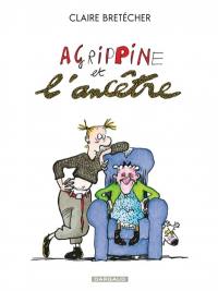 Agrippine. Vol. 5. Agrippine et l'ancêtre