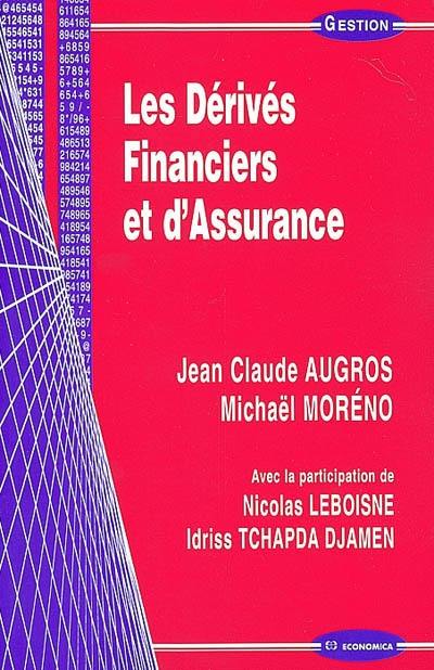 Les dérivés financiers et d'assurance