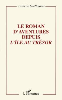 Le roman d'aventures depuis L'île au trésor