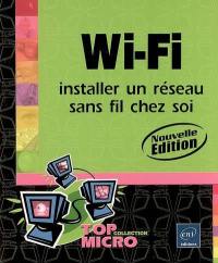 Wi-Fi : installer un réseau sans fil chez soi