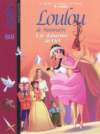 Loulou de Montmartre. Vol. 18. Une danseuse au ciel