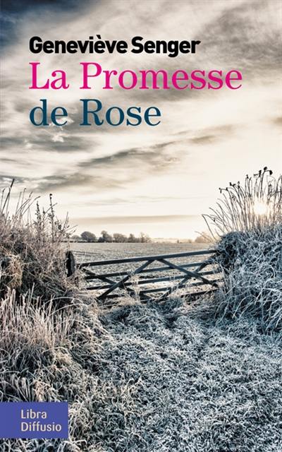 La promesse de Rose