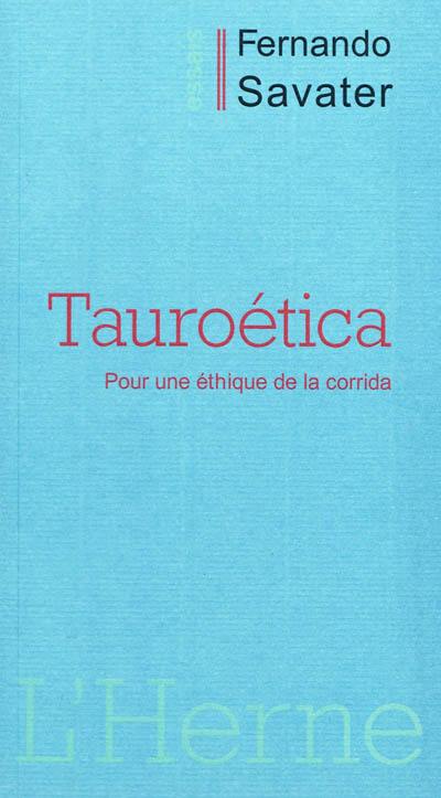 Tauroética : pour une éthique de la corrida