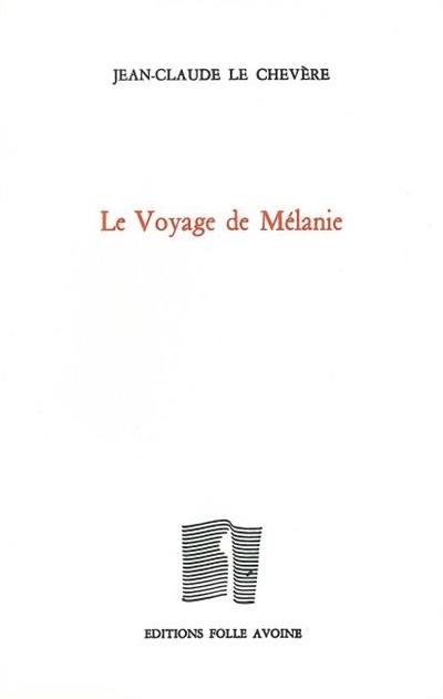 Le voyage de Mélanie